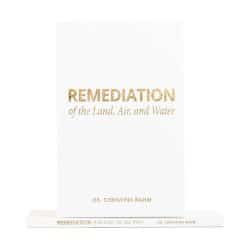Remediation of Land, Air & Water
